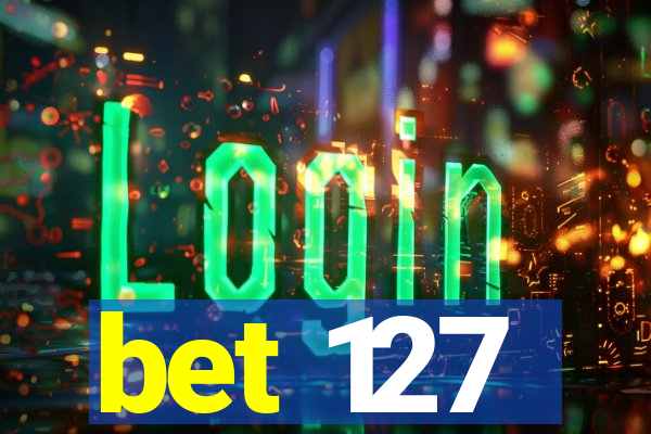 bet 127